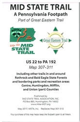 Product Description: US 22 to PA 192</br></br>Including other trails in and around Rothrock & Bald Eagle State Forests & bordering parks & recreation areas. Centre, Huntingdon, Mifflin, & Union (part) Counties.Published by Mid State Trail Association (2017). Replaces Map 307-310.</br> Mid State Trail Map 307-311