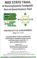 Product Description: Poe Valley S.P. to Blackwell</br></br>Including other trails in and around Bald Eagle, Tiadaghton & Tioga State Forests; SGL 75 & 268. Union (part), Lycoming, Clinton, & Tioga (part) Counties. Published by Mid State Trail Association (2022). Replaces Maps 311-316, T17, T18.</br> Mid State Trail Map 312-318